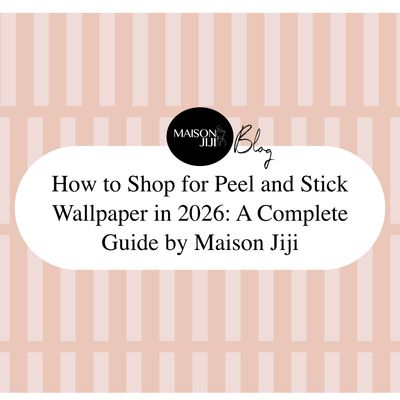 How to Shop for Peel and Stick Wallpaper in 2026: A Complete Guide by Maison Jiji