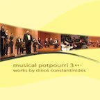 Musical Potpourri 3: Works by Dinos Constantinides