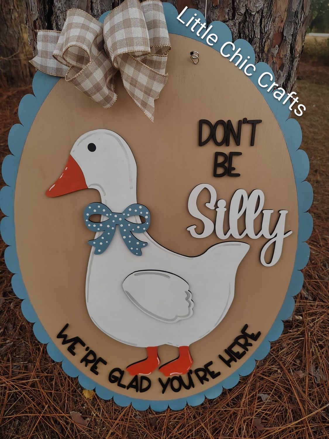 Don't be a Silly Goose Layered Door Hanger