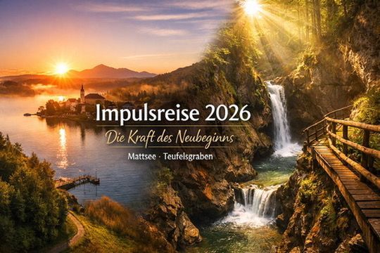 Exklusives IMPULSREISE-Ticket 2026 "Neubeginn"