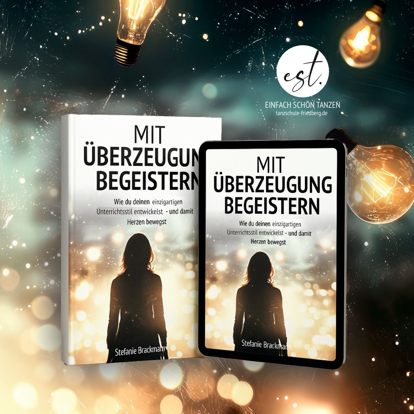 Mit Überzeugung begeistern Mit Überzeugung begeistern