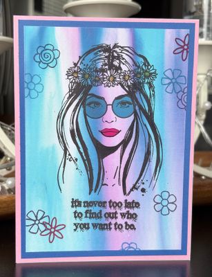 “It’s never too late to find out who you want to be“- Greeting Card With Channelled Message