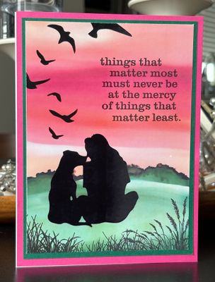 “Things that matter most must never be at the mercy of things that matter least“- Greeting Card With Channelled Message