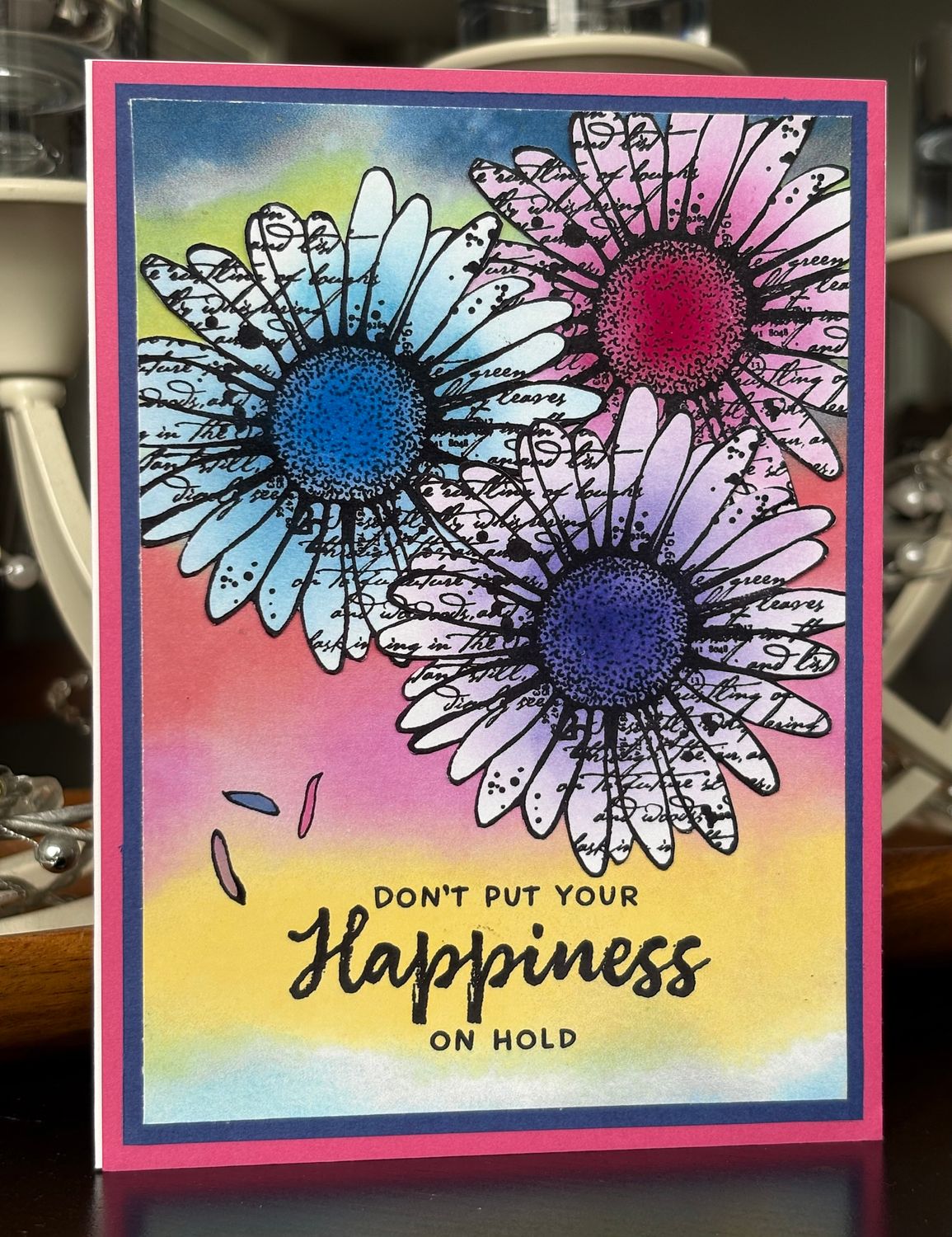 “Don’t put your happiness on hold“- Greeting Card With Channelled Message