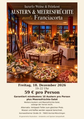 Austern & Meeresfrüchte meets Franciacorta 18. Dezember 2026 Austern & Meeresfrüchte meets Franciacorta 18. Dezember 2026