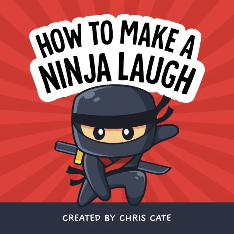 How to Make a Ninja Laugh