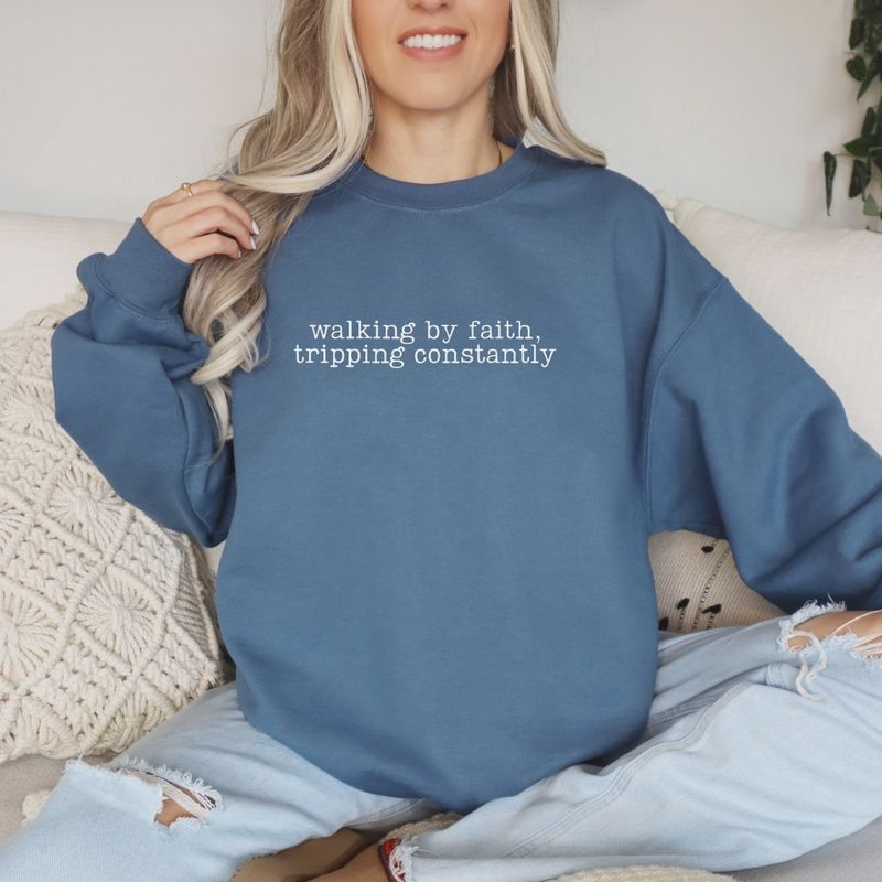 Walking By Faith Tripping Constantly Graphic Sweatshirt