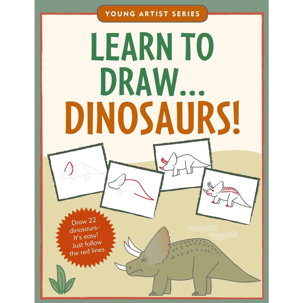 Learn To Draw . . . Dinosaurs!