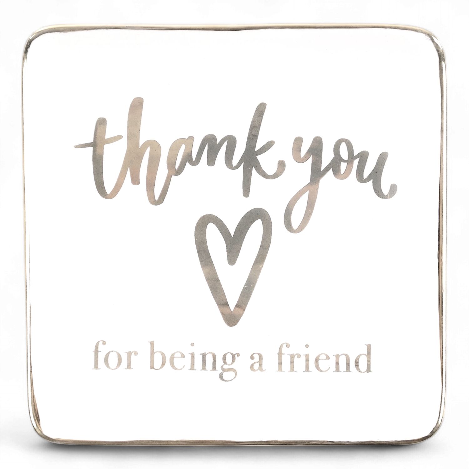Thank You For Being a Friend Trinket Tray