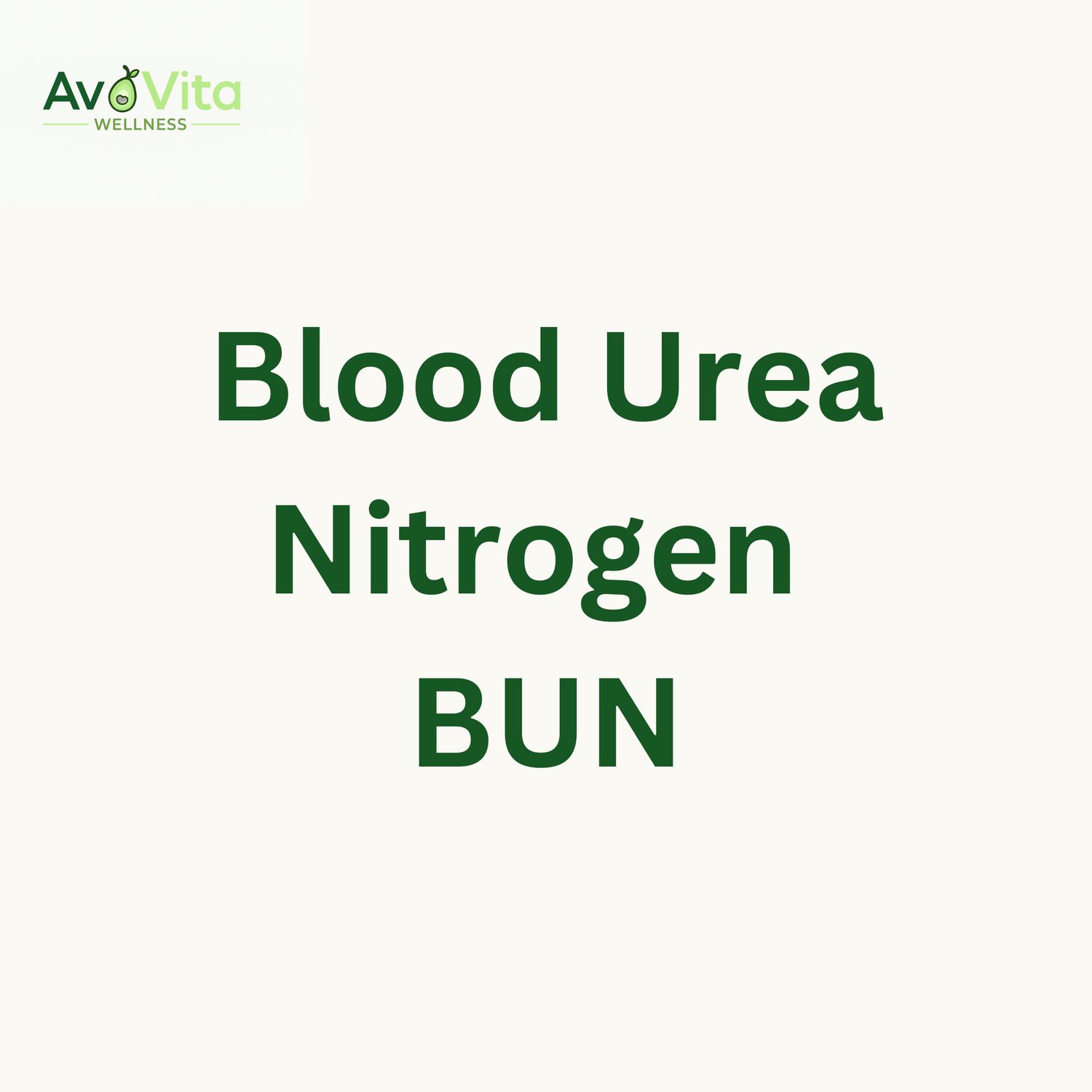 Blood Urea Nitrogen - BUN