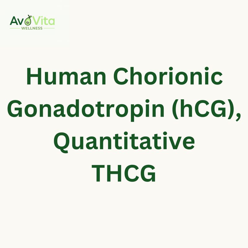 Human Chorionic Gonadotropin (hCG), Quantitative, Pregnancy - THCG