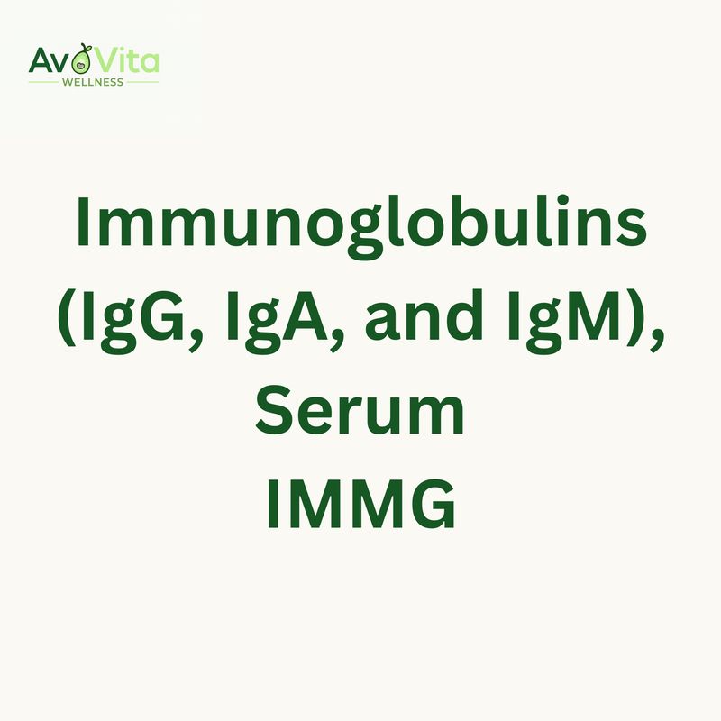 Immunoglobulins (IgG, IgA, and IgM), Serum - IMMG