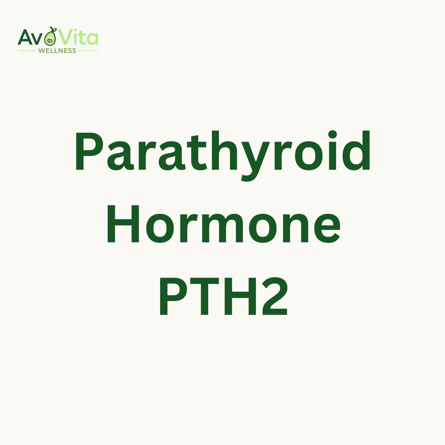 Parathyroid Hormone - PTH2