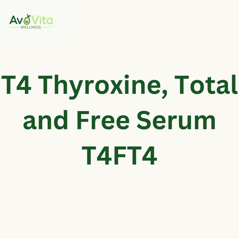 T4 Thyroxine, Total and Free Serum - T4FT4