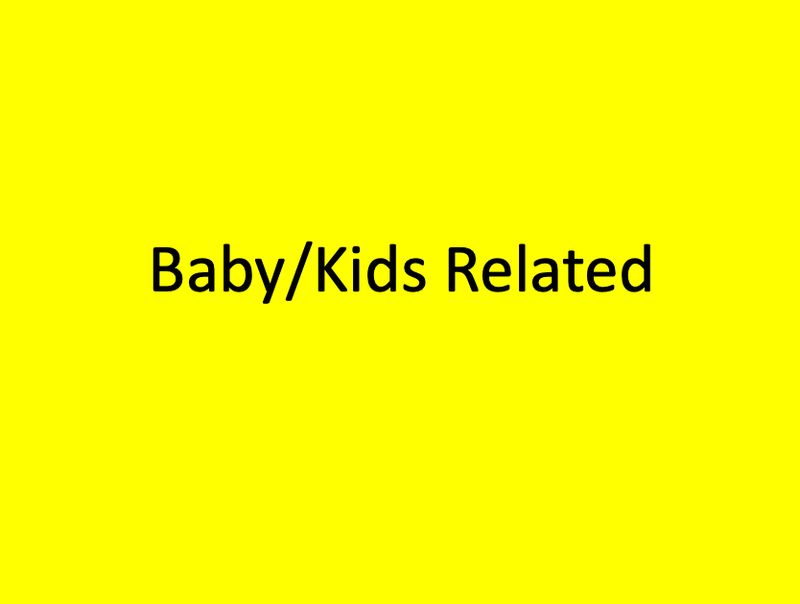 Baby/Kids Related