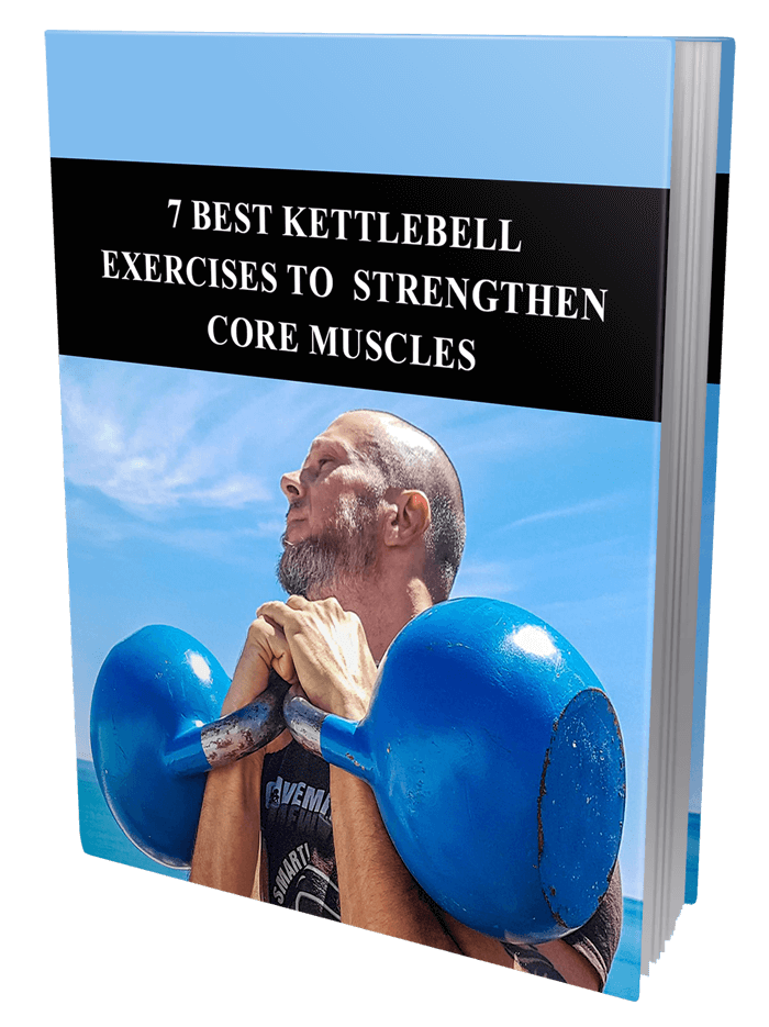 7 Best Kettlebell Exercises To Strengthen Core Muscles