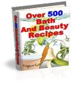 500 Bath &amp; Beauty Recipes