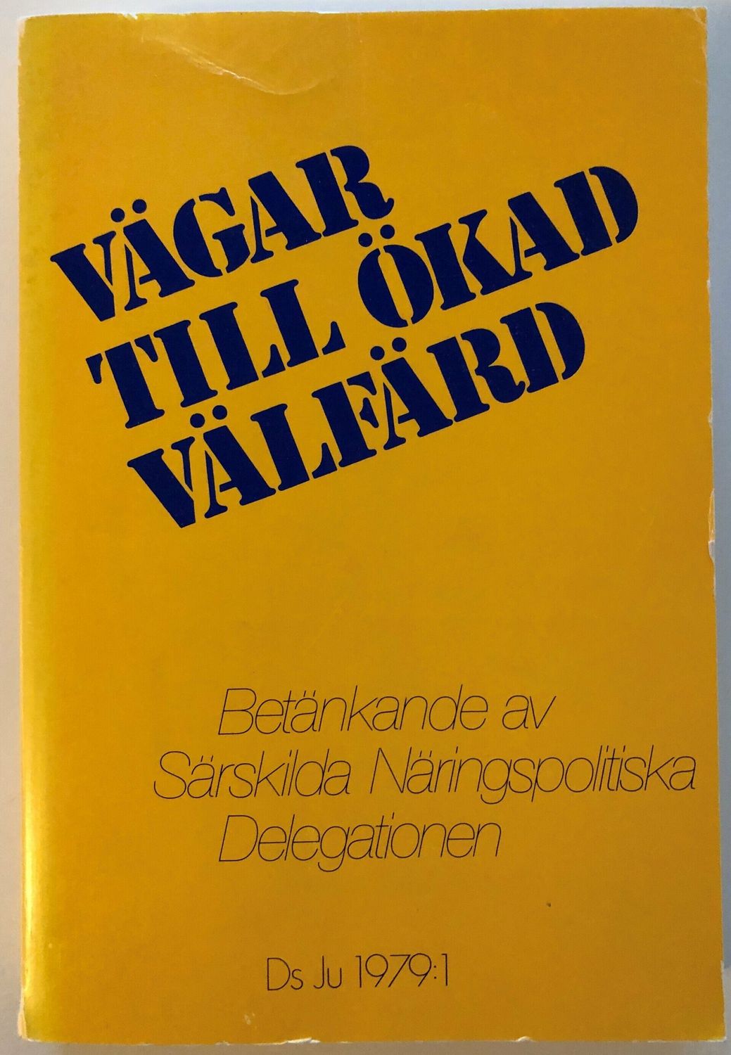Vägar till ökad välfärd