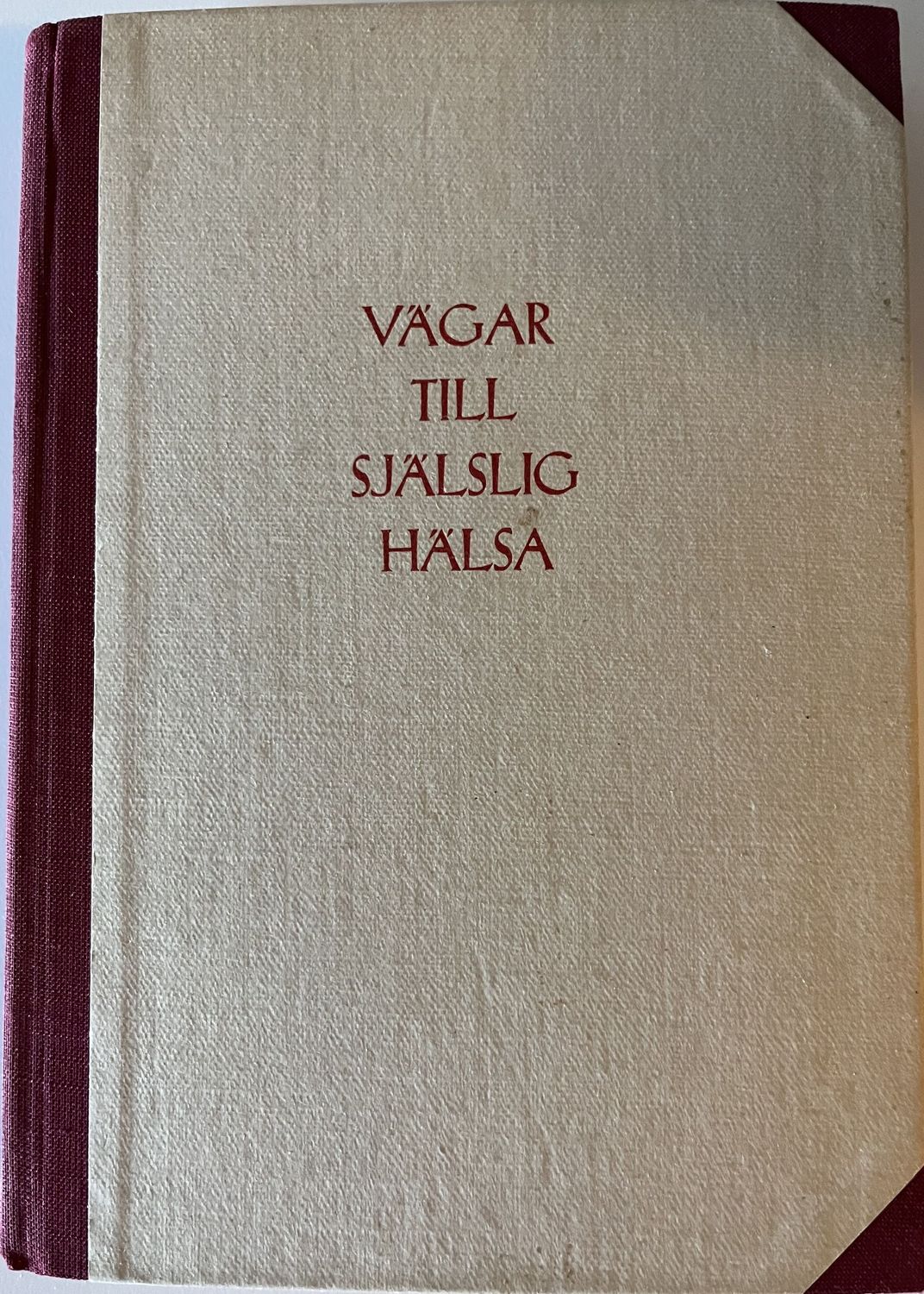 Vägar till själslig hälsa - A Maeder