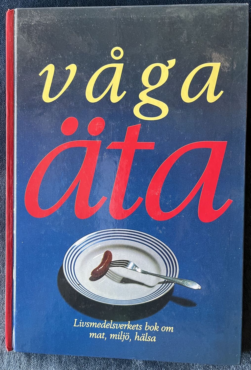 Våga äta - Livsmedelsverket