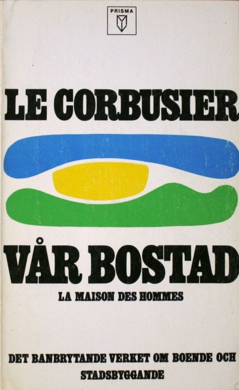 Vår bostad - La Maison des Hommes