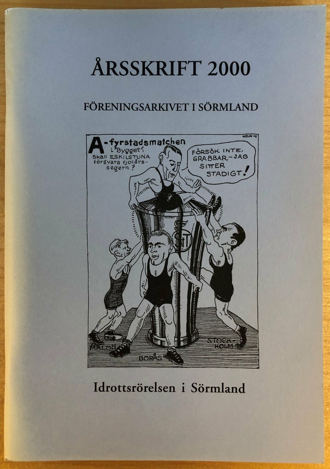 Årsskrift 2000 Föreningsarkivet i Sörmland - Idrottsrörelsen i Sörmland