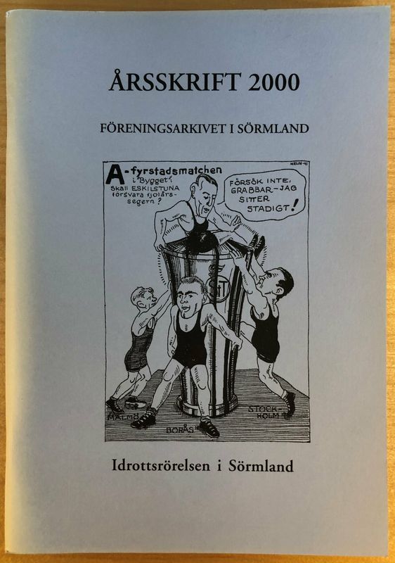 Årsskrift 2000 Föreningsarkivet i Sörmland - Idrottsrörelsen i Sörmland