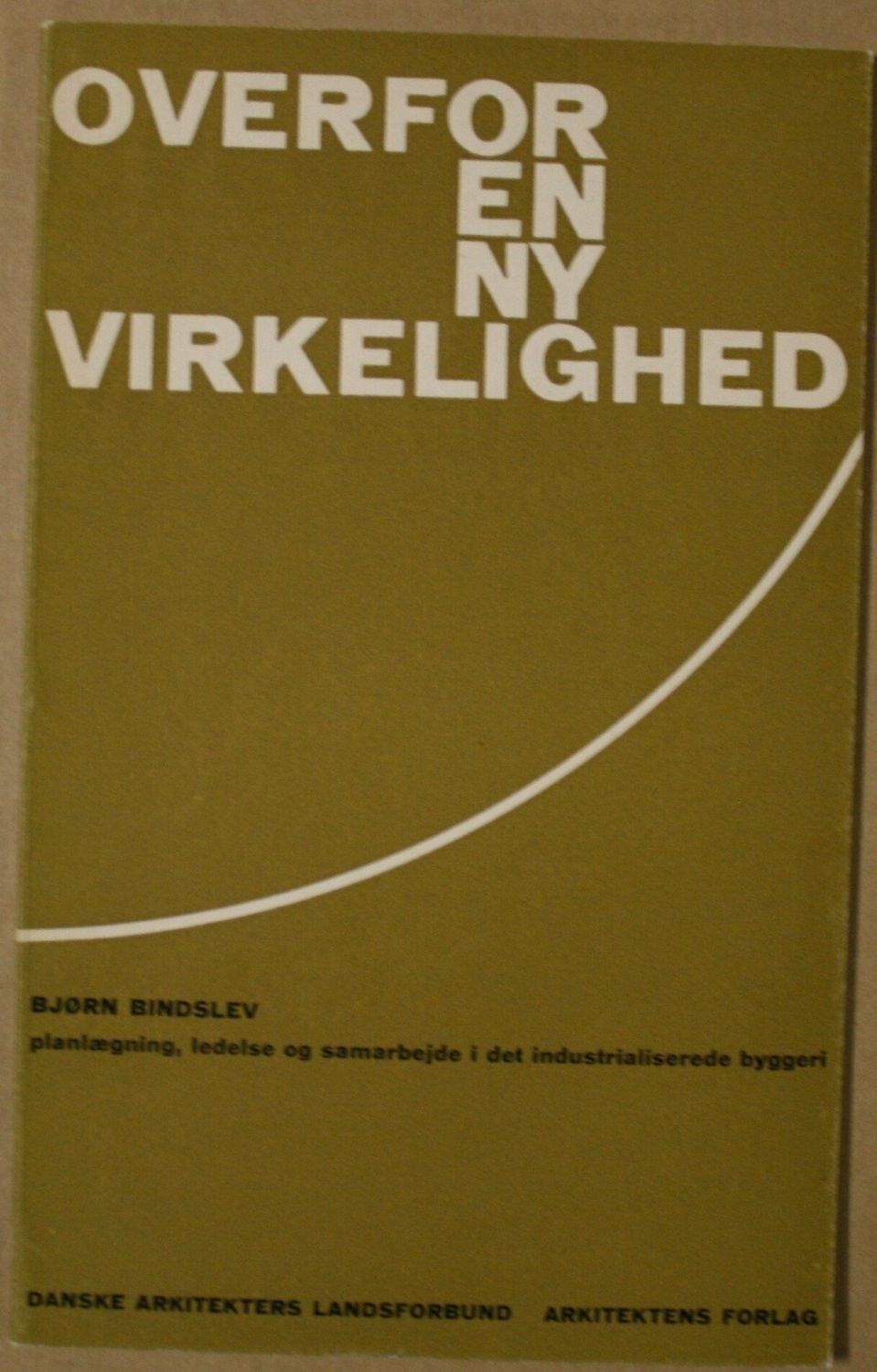 Overfor en ny virkelighed