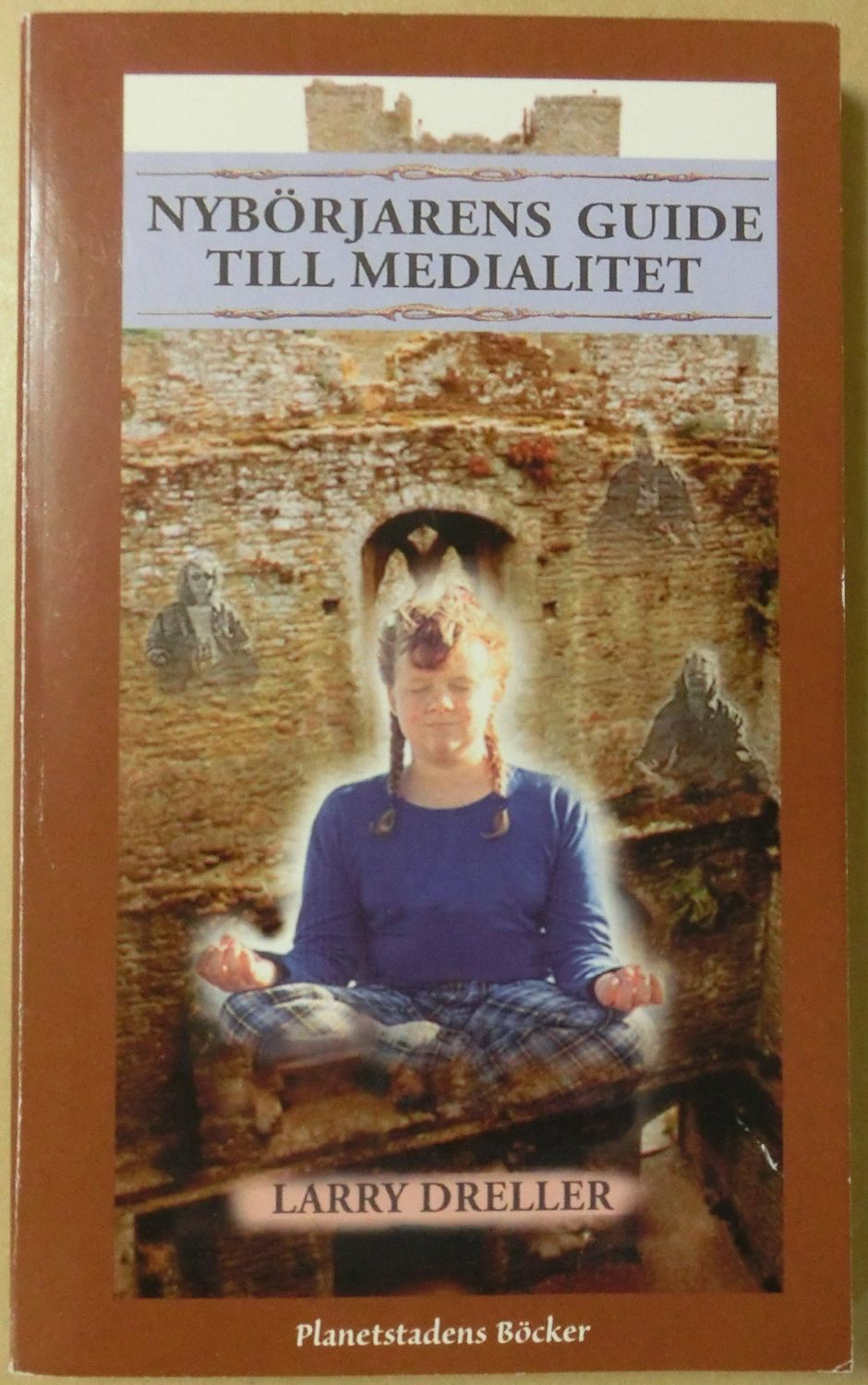 Nybörjarens guide till medialitet