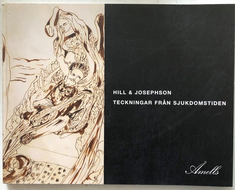 Åmells - Hill & Josephson - Teckningar från sjukdomstiden