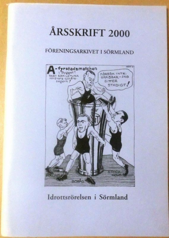 Årsskrift 2000 Föreningsarkivet i Sörmland - Idrottsrörelsen i Sörmland