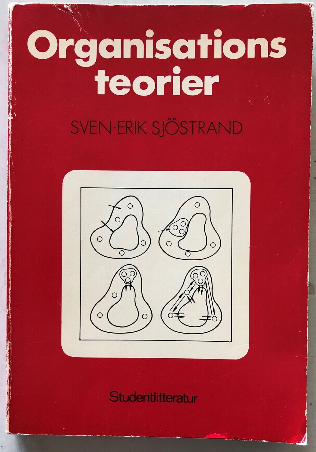 Organisationsteorier. Sven-Erik Sjöstrand