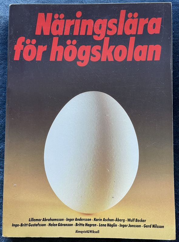 Näringslära för högskolan - Lillemor Abrahamsson m.fl.