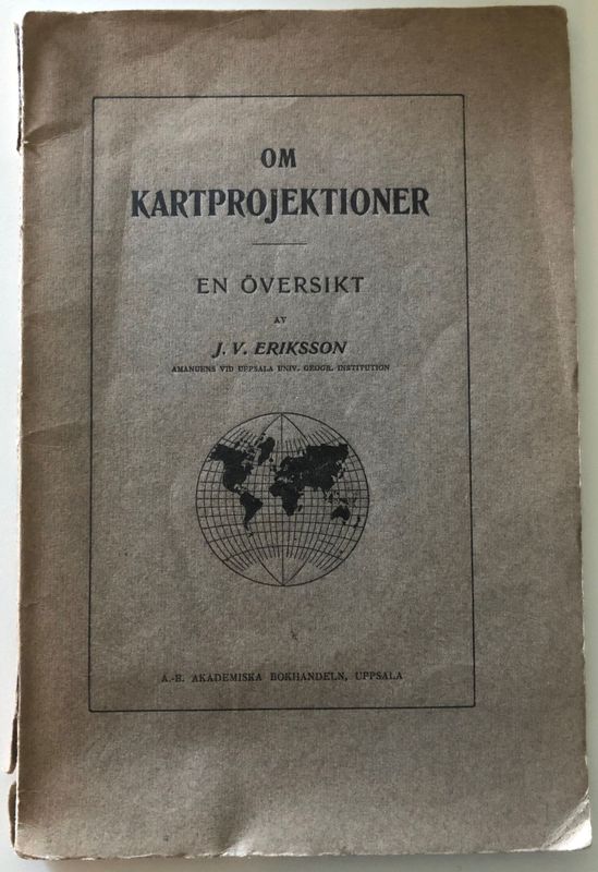 Om kartprojektioner - En översikt - J V Eriksson