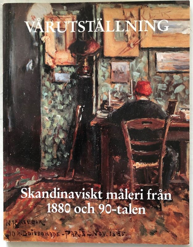 Åmells - Vårutställning - Skandinaviskt måleri från 1880 och 90-talen