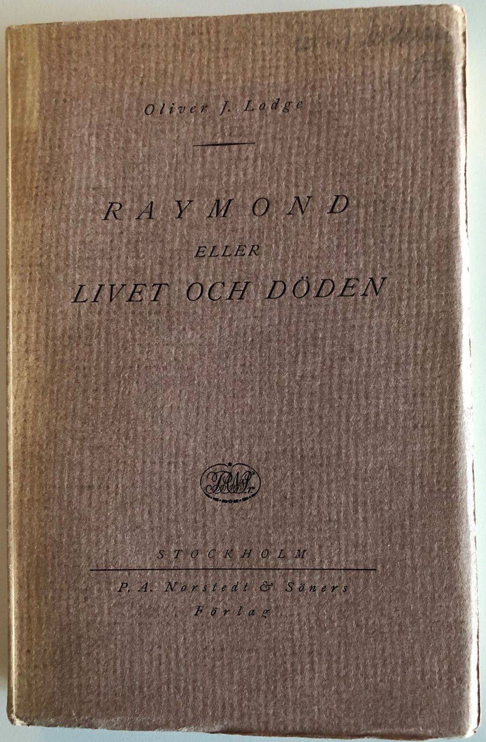 Raymond eller Livet och Döden - Oliver J Lodge