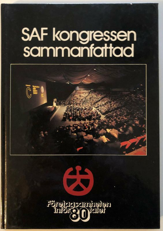 SAF kongressen sammanfattad - Företagsamheten inför 80-talet