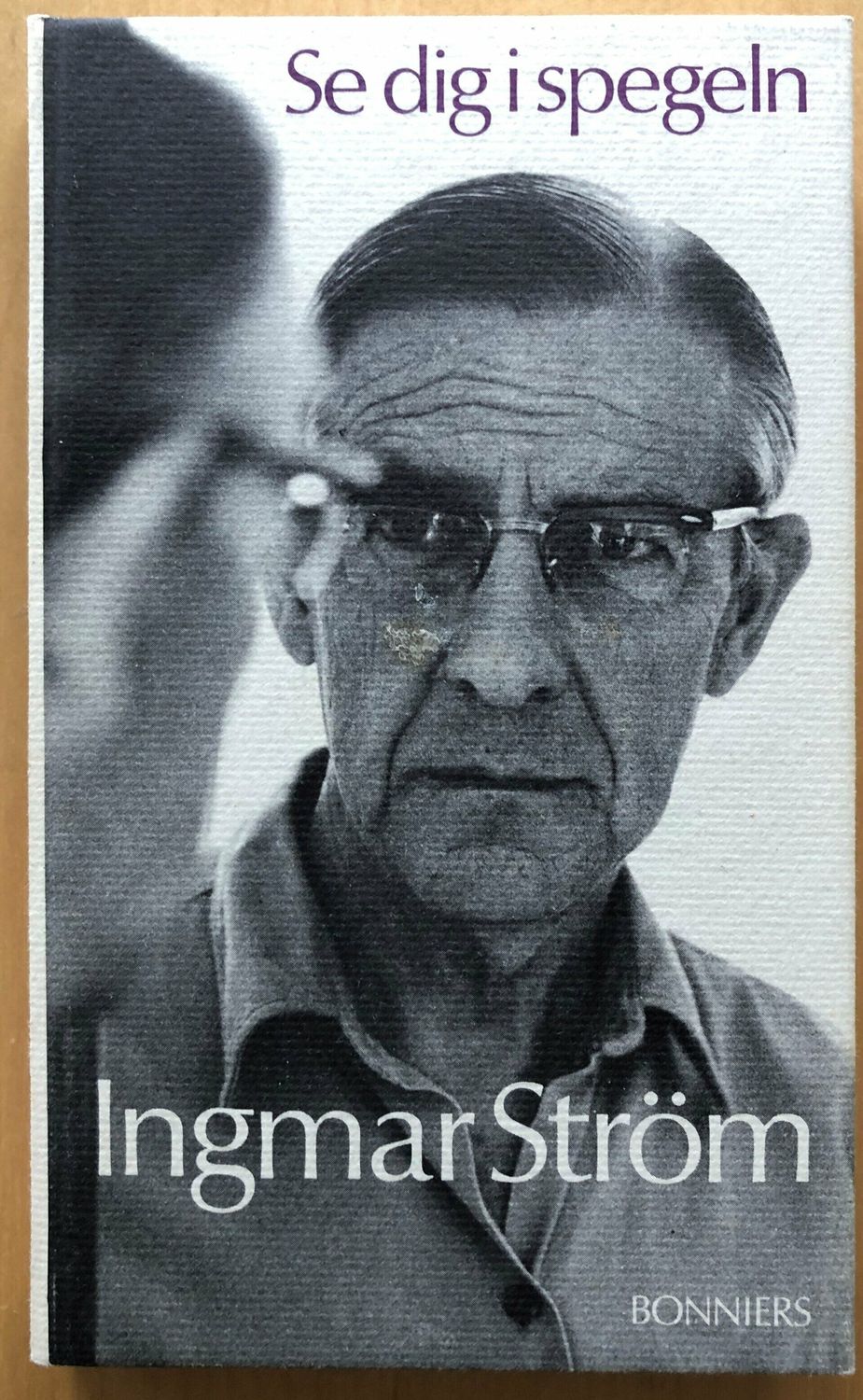 Se dig i spegeln / Ingemar Ström