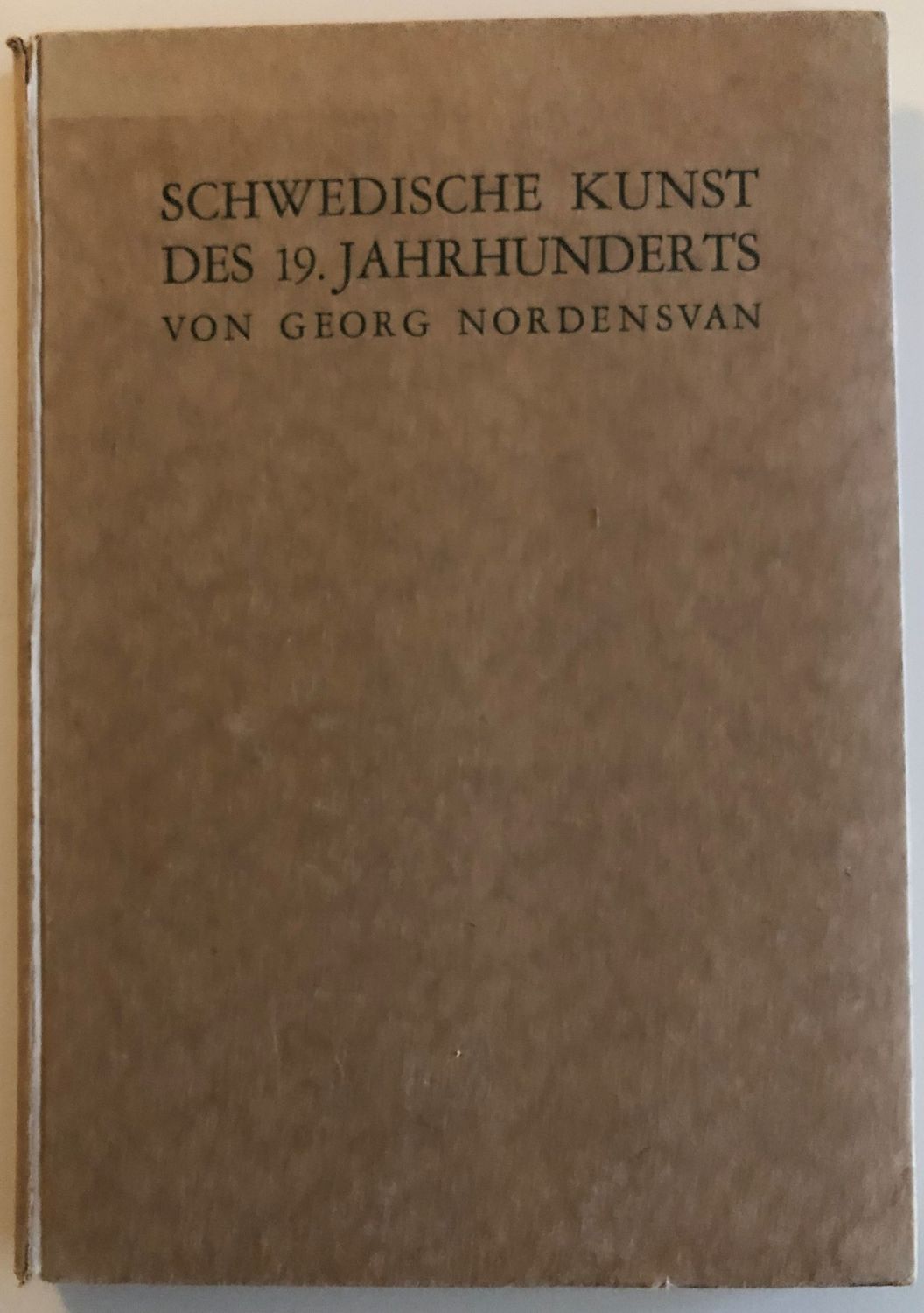 Schwedische Kunst des 19. Jahrhunderts - Georg Nordensvan