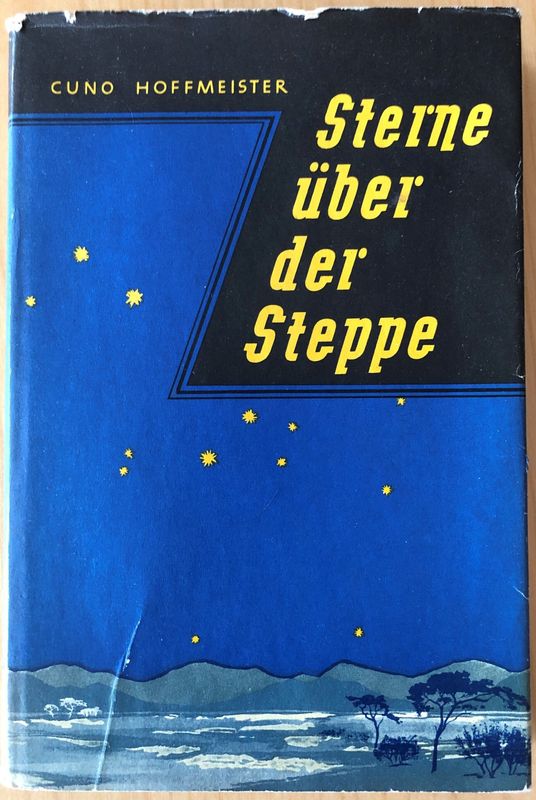 Sterne uber der Steppe - Cuno Hoffmeister
