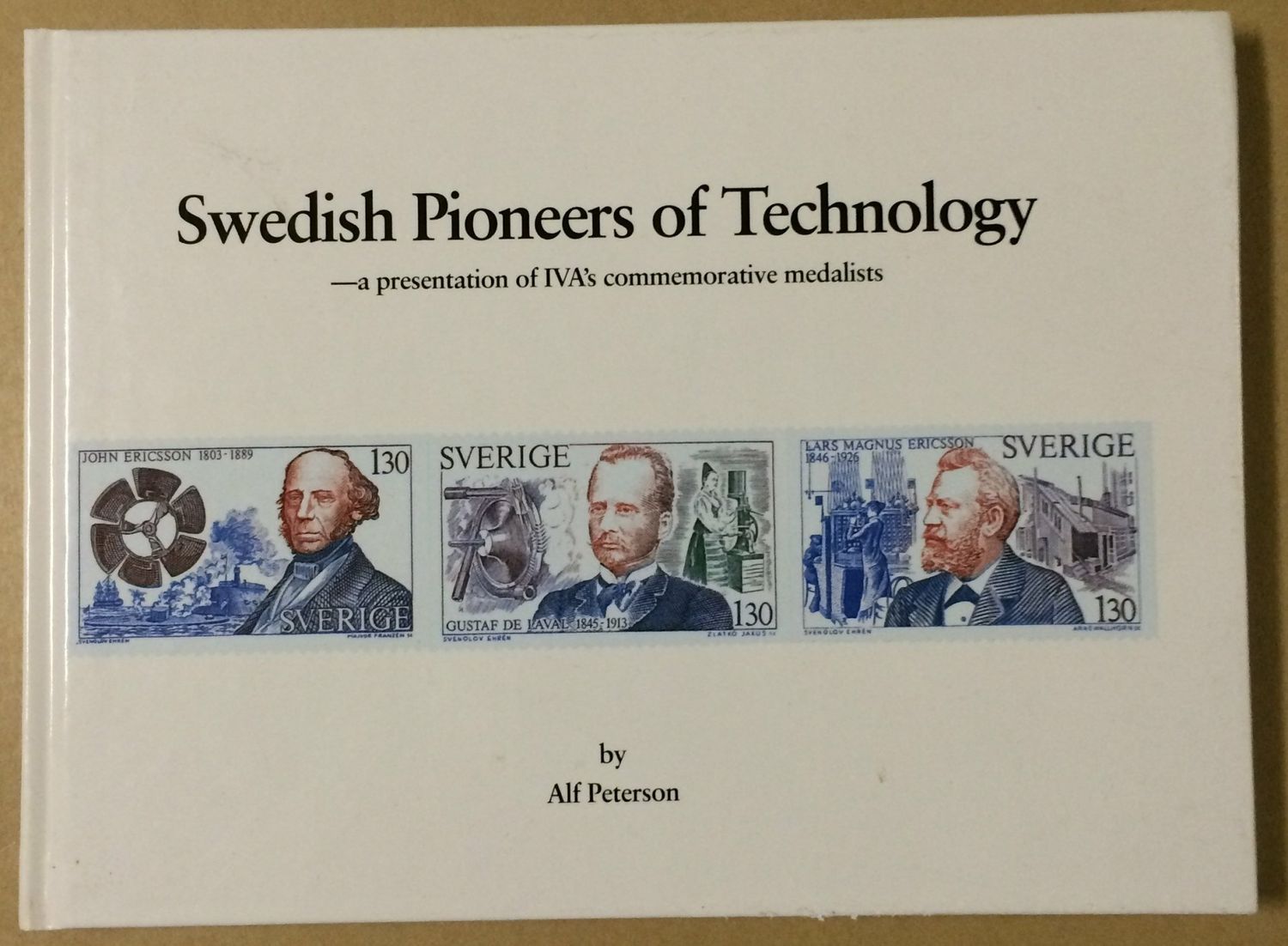 Swedish Pioneers of Technology -a presentation of IVA´s commemorative medalists