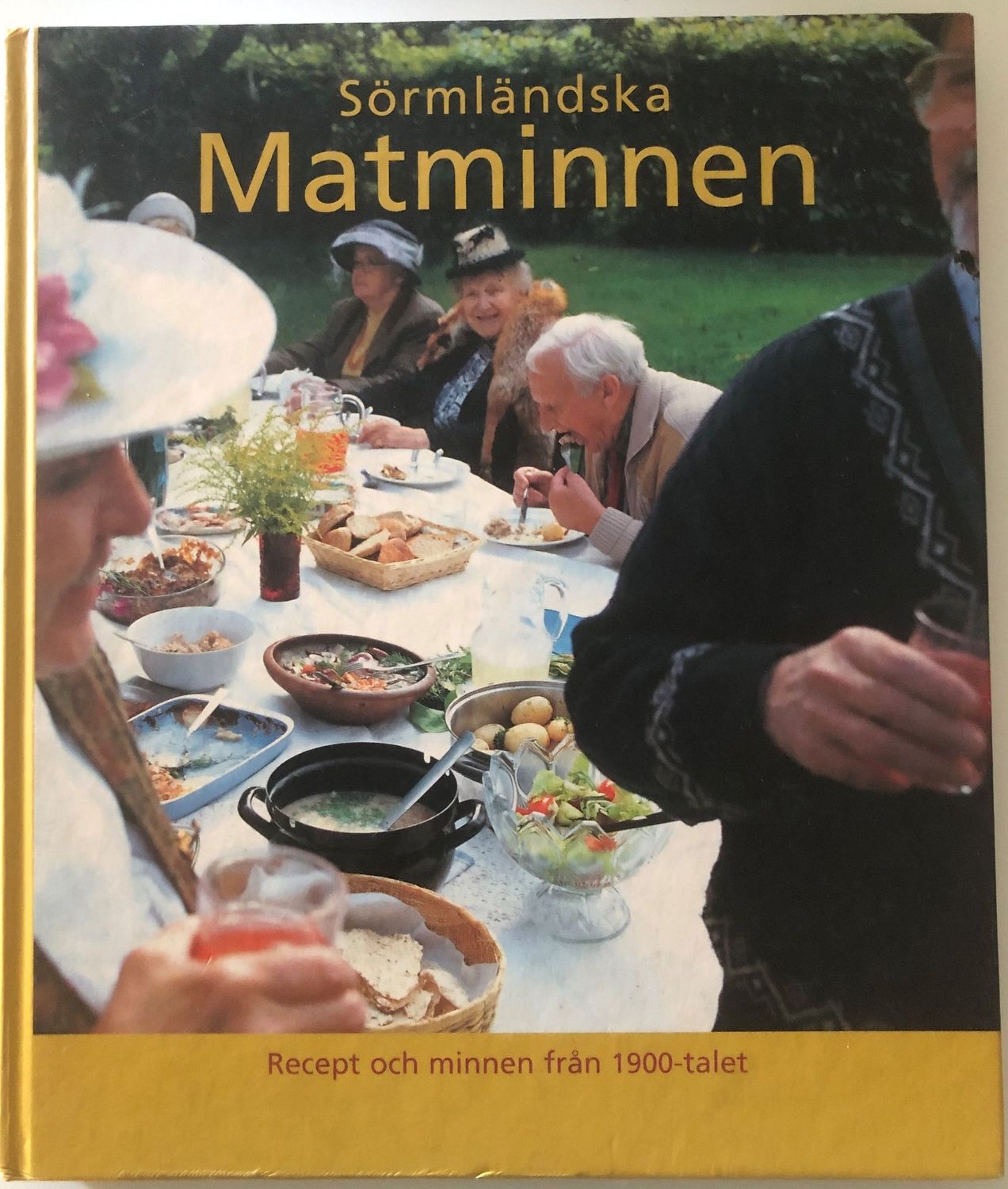 Sörmländska matminnen - Recept och minnen från 1900-talet
