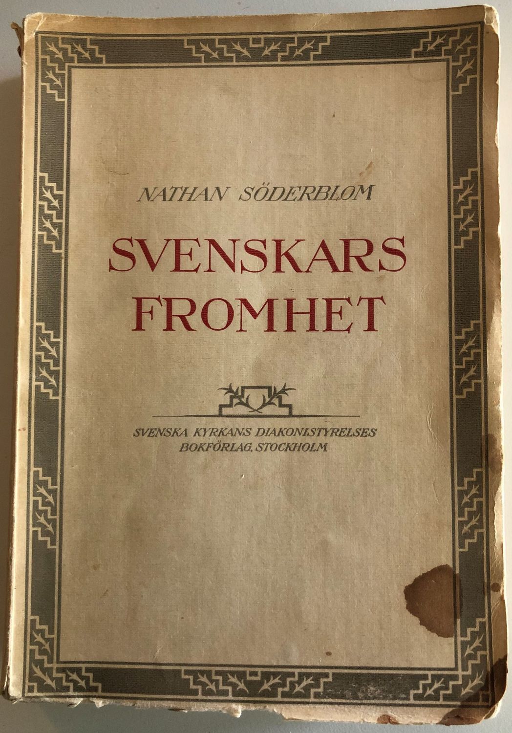 Svenskars Fromhet - Nathan Söderblom