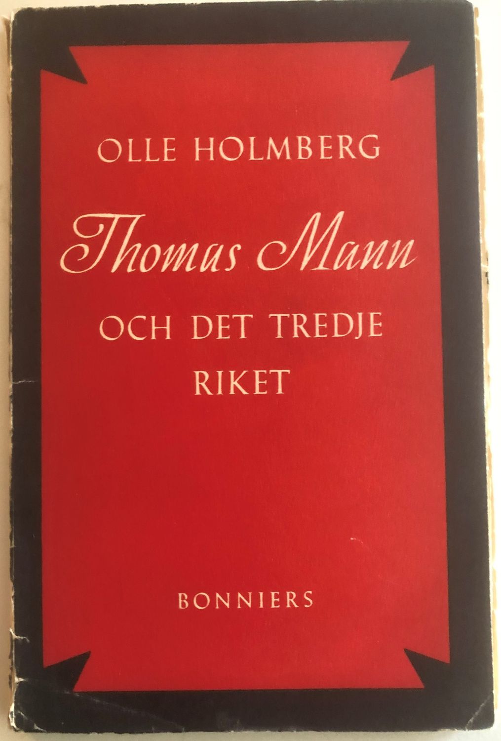 Thomas Mann och det tredje riket - Olle Holmberg