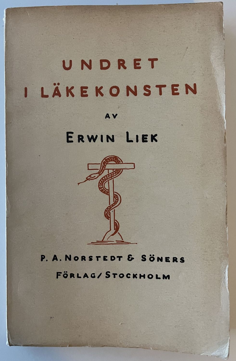 Undret i Läkekonsten - Erwin Liek