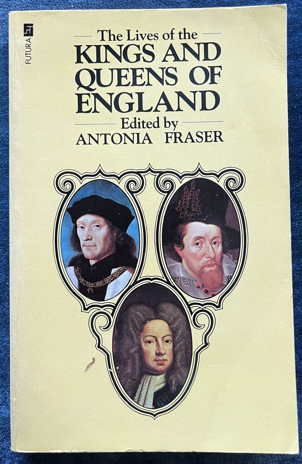 The Lives of the Kings and Queens of England - Antonia Fraser