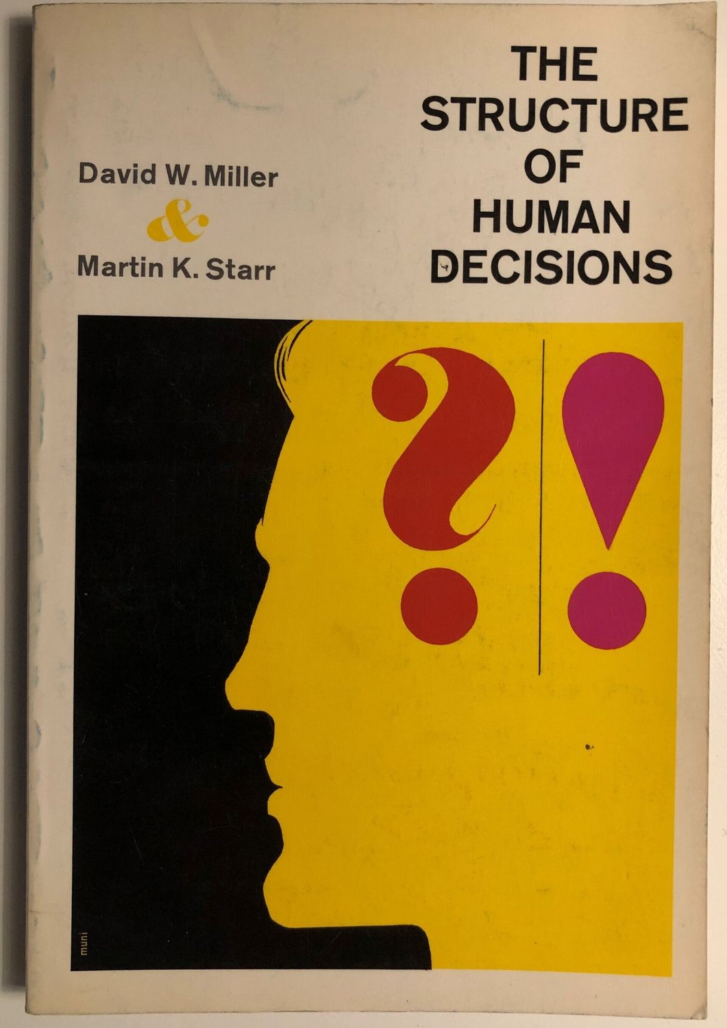 The structure of human decisions - David W Miller m.fl.