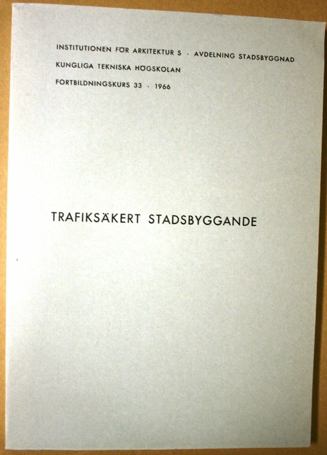 Trafiksäkert stadsbyggande