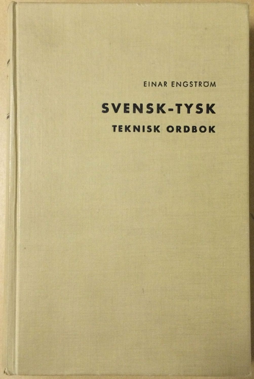 Tysk-Svensk teknisk ordbok - Svensk-Tysk teknisk ordbok