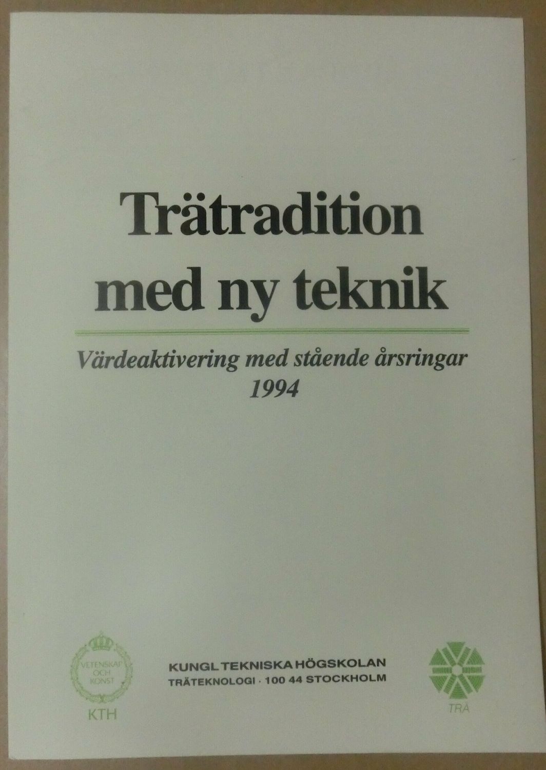 Trätradition med ny teknik